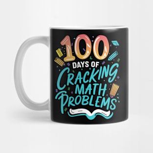 100 Days of cracking math problems Mug